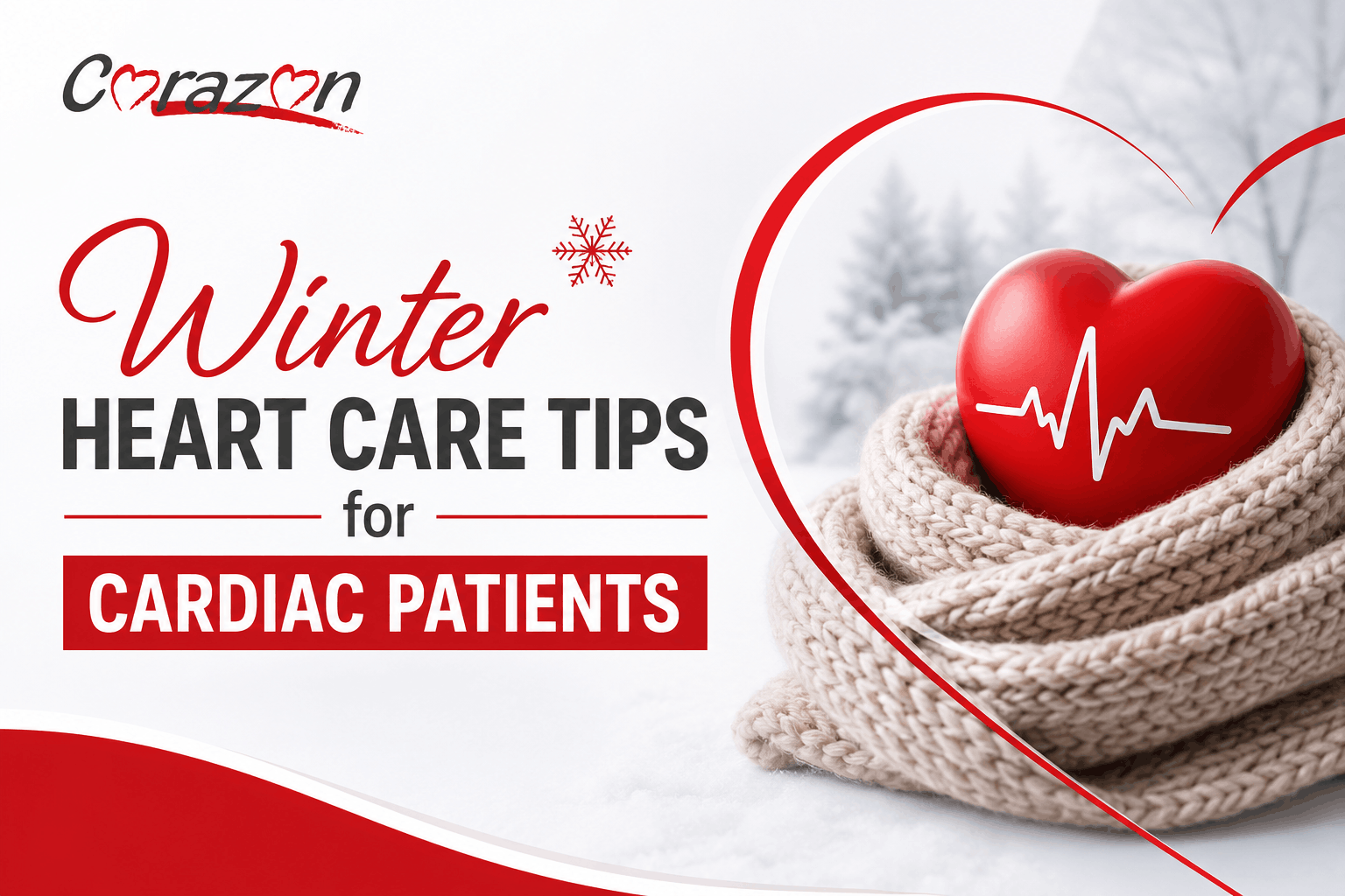 Winter Heart Care Tips for Cardiac Patients: 8 Ways to Protect Your Heart